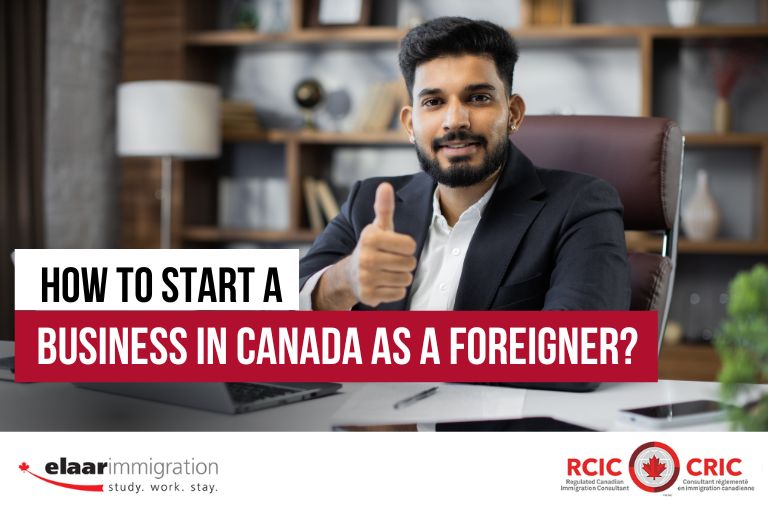 start-a-business-in-canada-as-a-foreigner-the-ultimate-guide