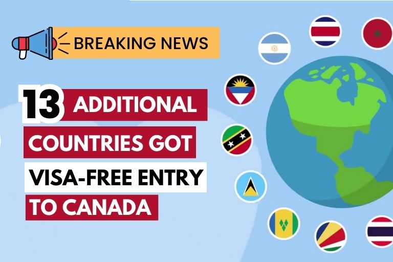 Canada Expands Visa-Free Travel Program to 13 Additional Countries